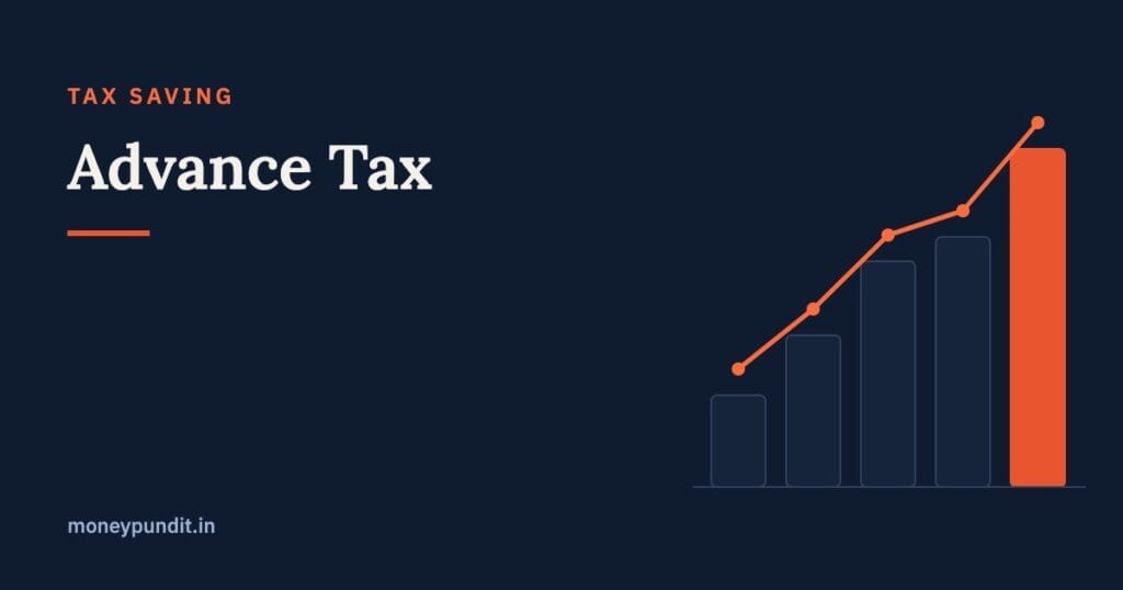 Advance Tax: Who Should Pay, Deadlines & How to Calculate - MoneyPundit