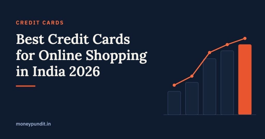 Best Credit Cards for Online Shopping in India 2026: Cashback, Rewards & Instant Discounts - MoneyPundit
