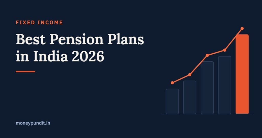 Best Pension Plans in India 2026: Comparison, Returns & How to Choose - MoneyPundit