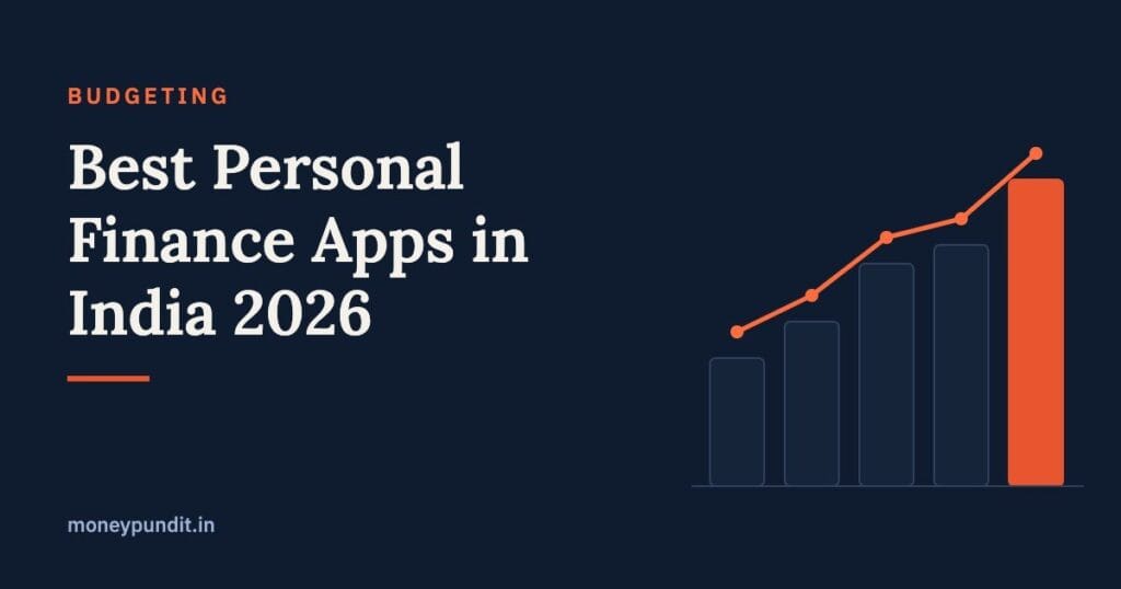Best Personal Finance Apps in India 2026: Top 15 Apps for Investing, Budgeting & Tax Filing - MoneyPundit