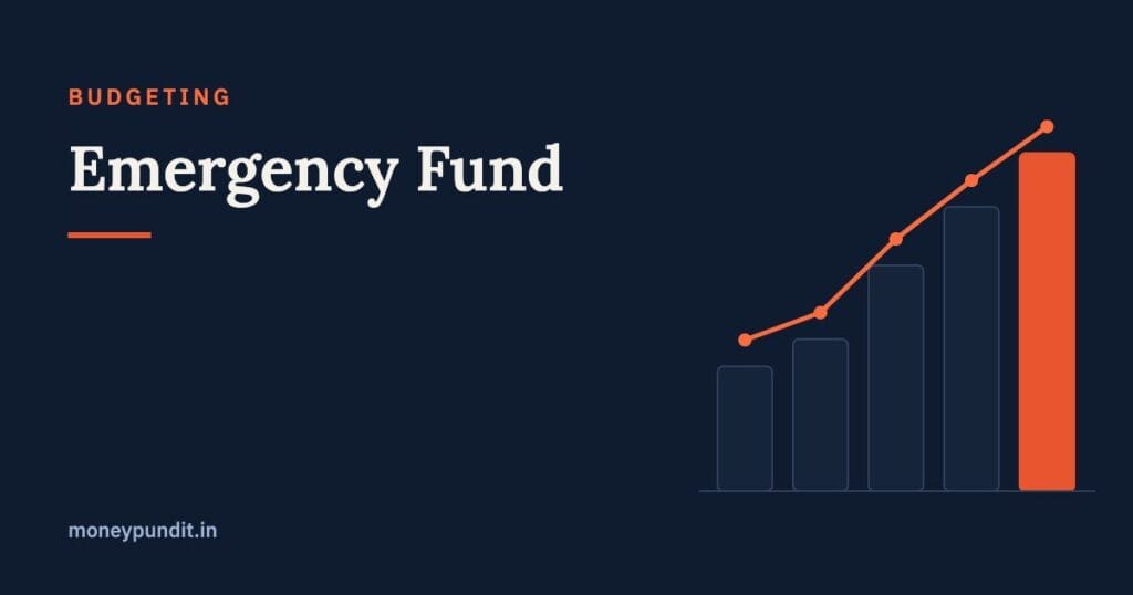 Emergency Fund: How Much You Need and Where to Keep It in India - MoneyPundit