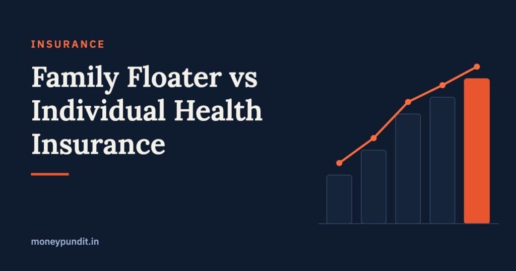 Family Floater vs Individual Health Insurance: Which Plan Should You Buy? - MoneyPundit