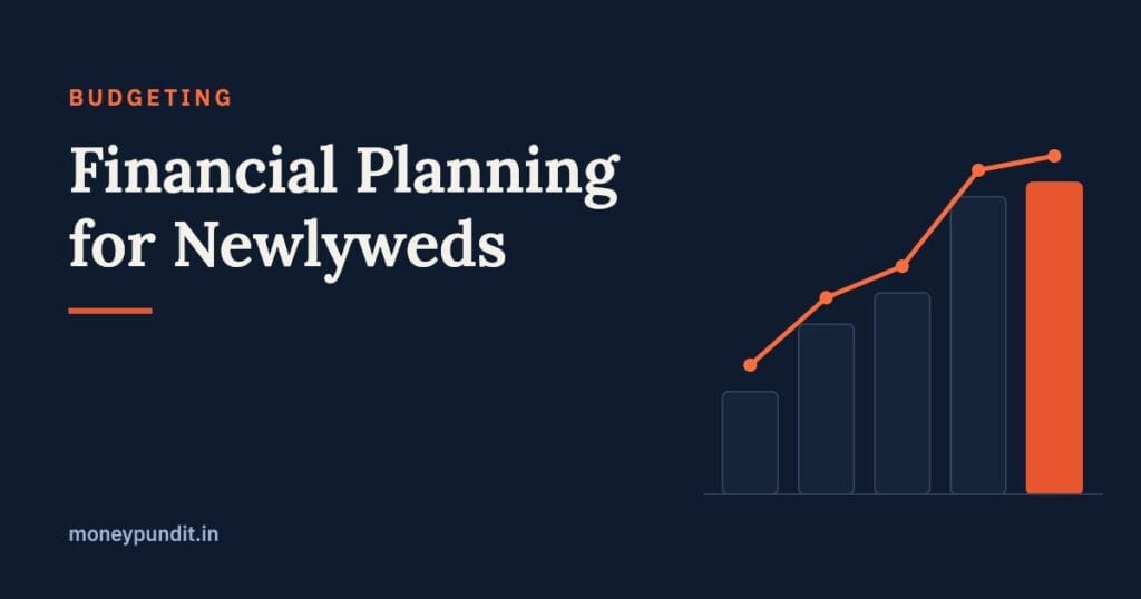 Financial Planning for Newlyweds: Money Conversations Every Couple Should Have - MoneyPundit