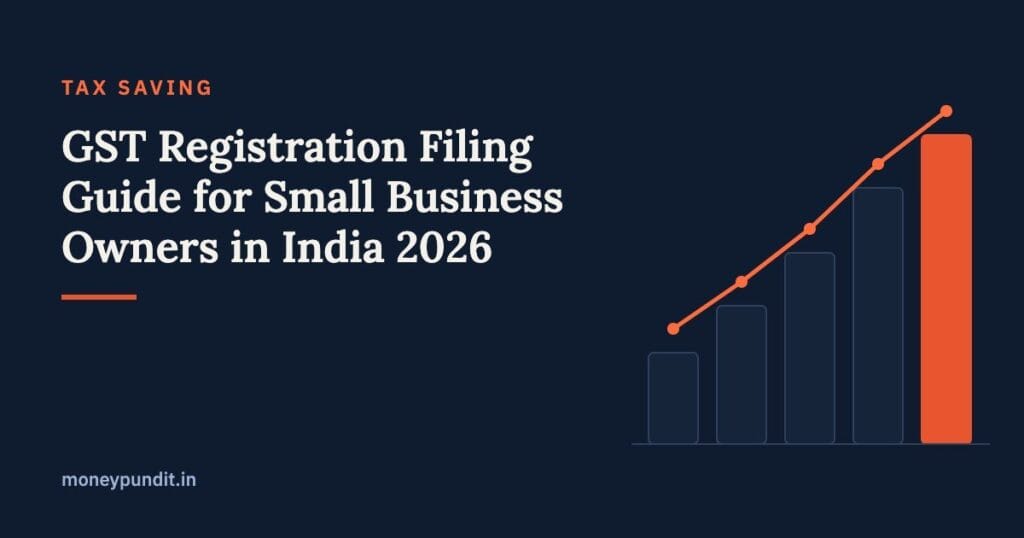 GST Registration & Filing Guide for Small Business Owners in India 2026 - MoneyPundit