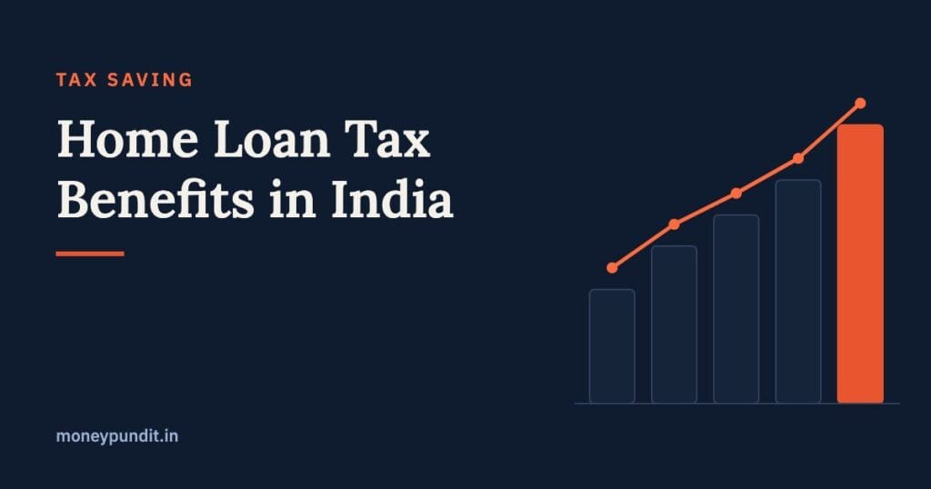 Home Loan Tax Benefits in India: Section 24, 80C & 80EEA Guide - MoneyPundit