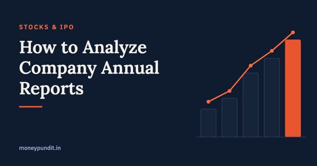How to Analyze Company Annual Reports: A Practical Guide for Investors - MoneyPundit