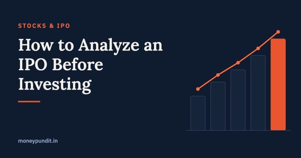 How to Analyze an IPO Before Investing: A Step-by-Step Guide for Indians - MoneyPundit