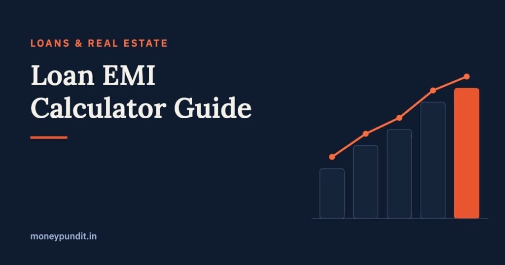 Loan EMI Calculator Guide: How EMI Works & Tips to Reduce Your EMI - MoneyPundit