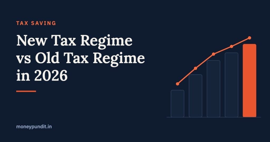 New Tax Regime vs Old Tax Regime in 2026: Which One Should You Choose? - MoneyPundit