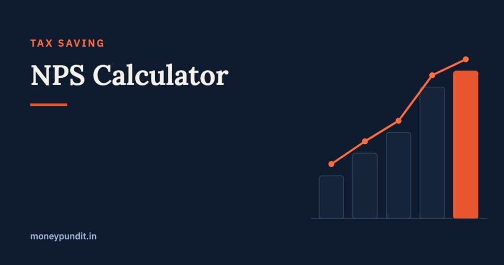 NPS Calculator: National Pension System Returns & Tax Benefits - MoneyPundit