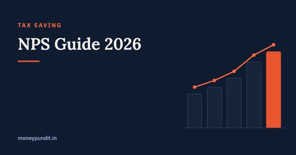 NPS (National Pension System) Guide 2026: Benefits, Tax Savings & How to Invest - MoneyPundit