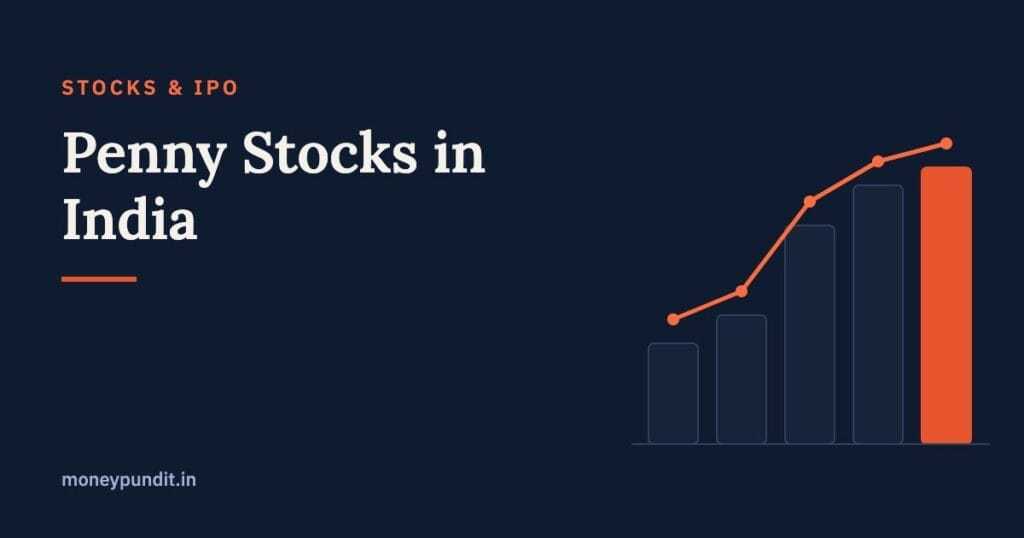 Penny Stocks in India: Risks, How to Identify, and Should You Invest? - MoneyPundit