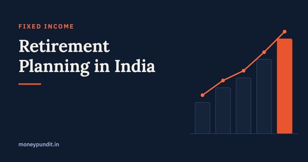 Retirement Planning in India: How Much Do You Need to Retire Comfortably? - MoneyPundit