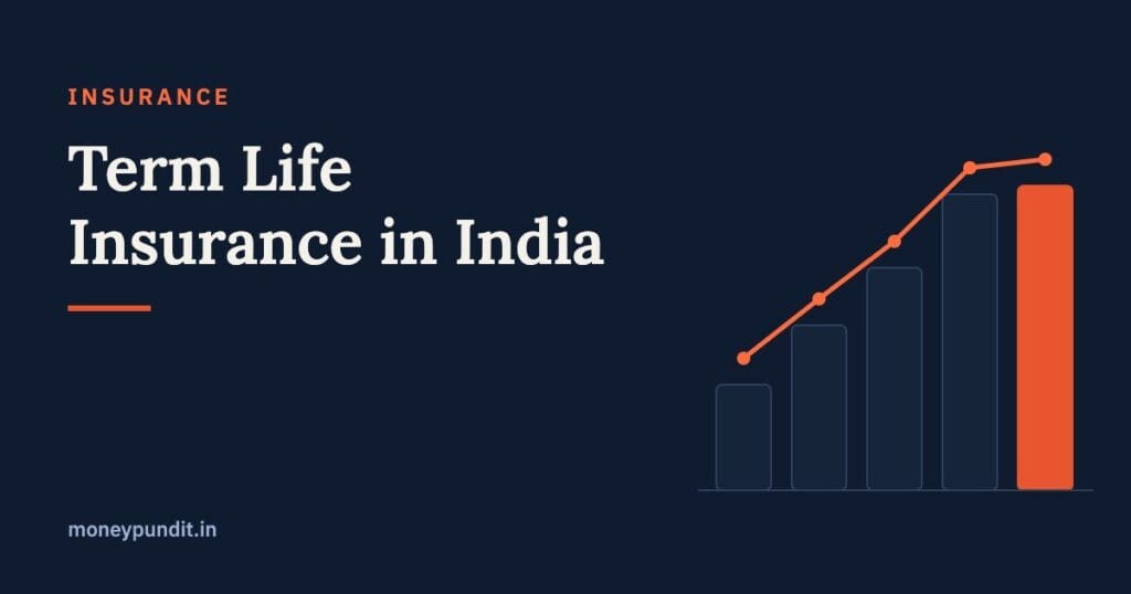 Term Life Insurance in India: Complete Guide to Choosing the Best Plan - MoneyPundit