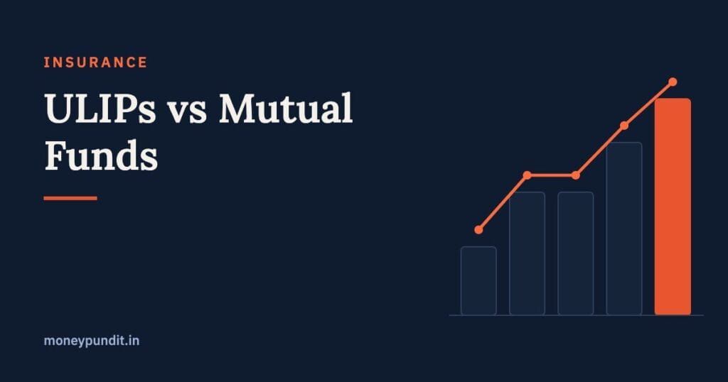 ULIPs vs Mutual Funds: Which is Better for Investment in 2026? - MoneyPundit