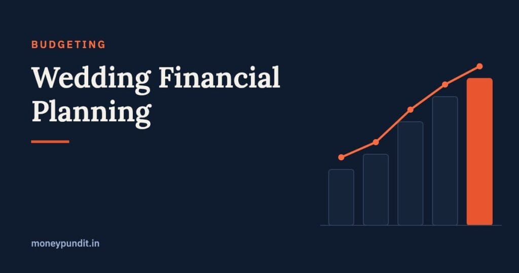 Wedding Financial Planning: How to Budget for an Indian Wedding - MoneyPundit